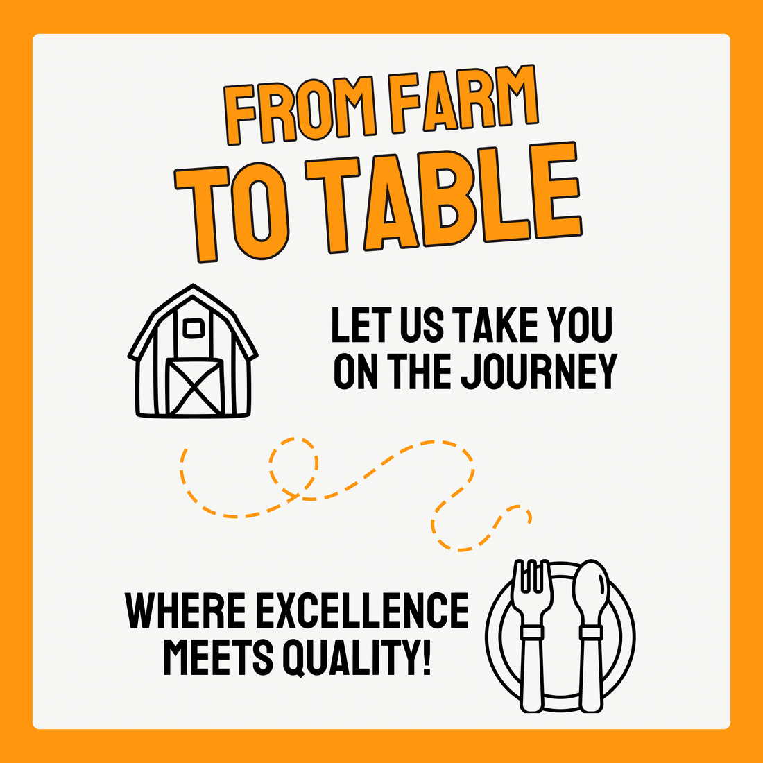 From Farm to Table: Where Quality Meets Excellence
